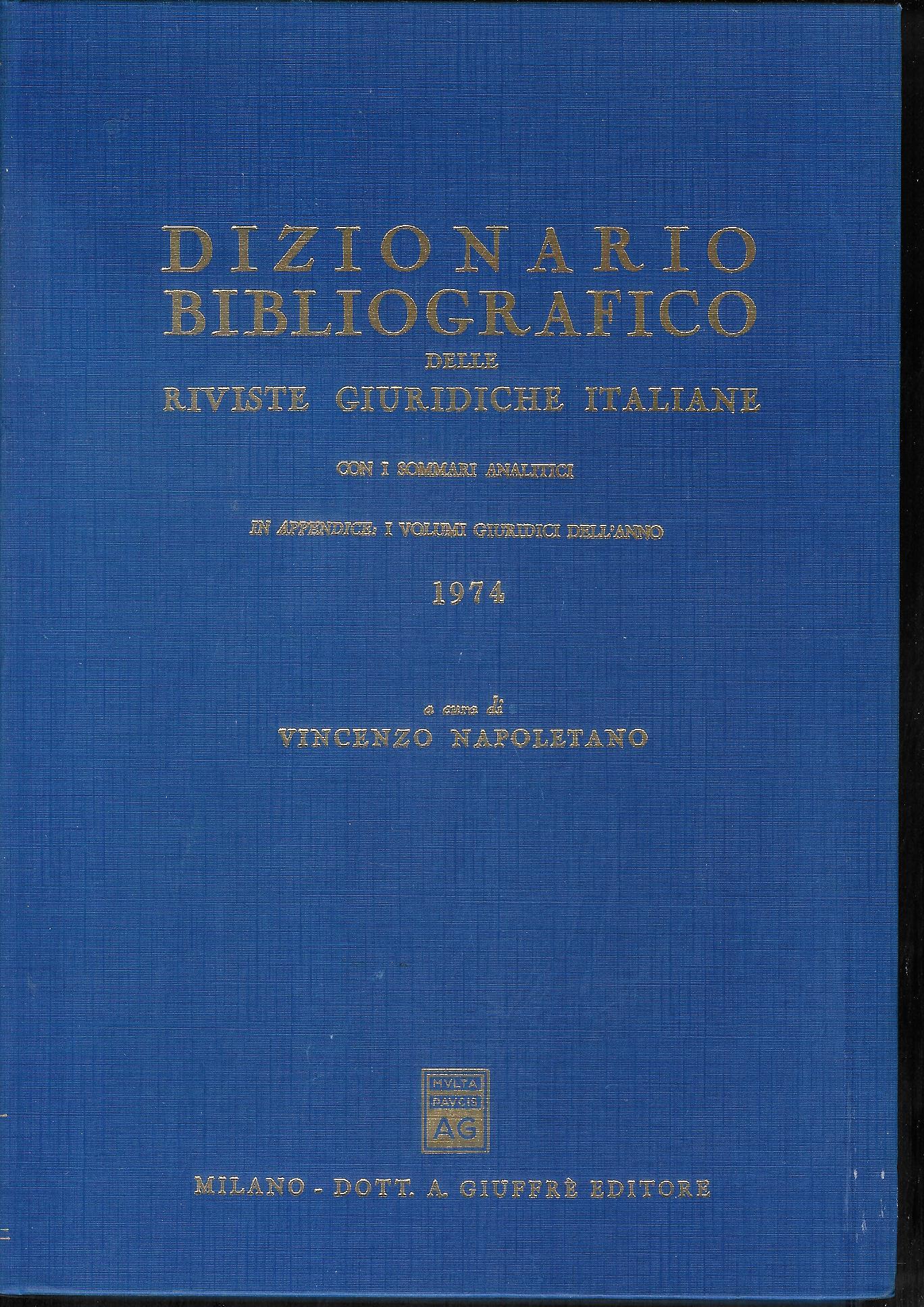 Dizionario bibliografico delle riviste giuridiche italiane con i sommari 1974