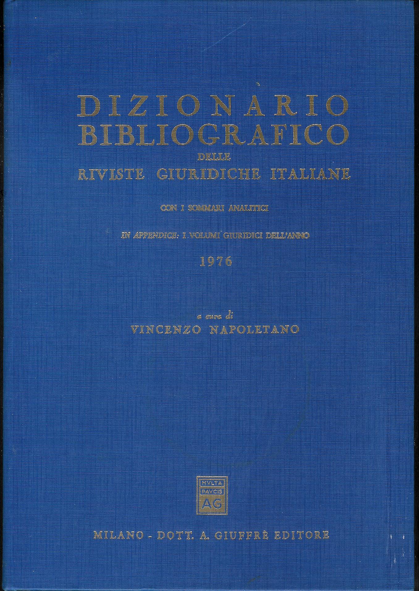 Dizionario bibliografico delle riviste giuridiche italiane con i sommari analitici …