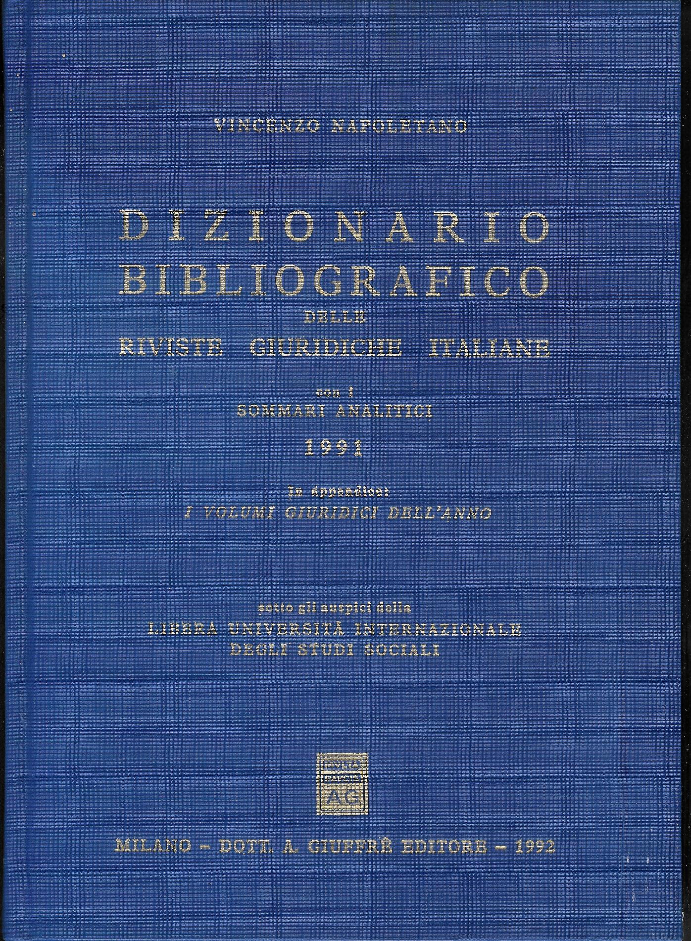 Dizionario bibliografico delle riviste giuridiche italiane con i sommari analitici …