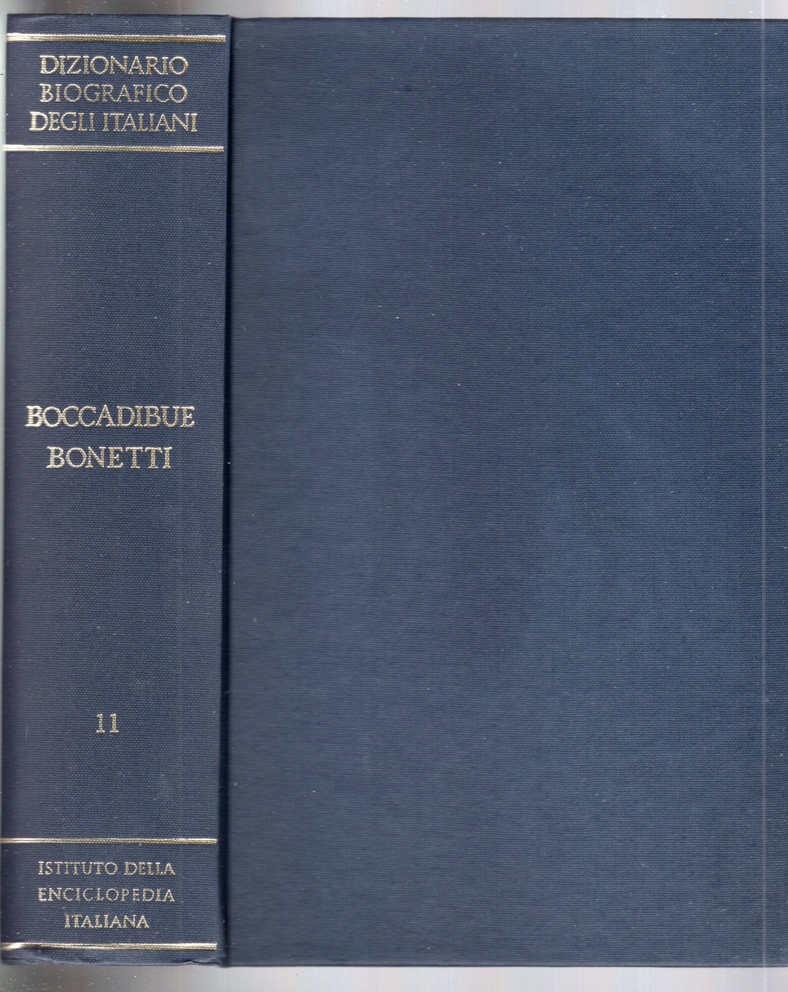 Dizionario biografico degli italiani.VOLUME 11. BOCCADIBUE BONETTI