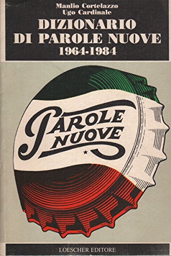 Dizionario di parole nuove. 1964-1984