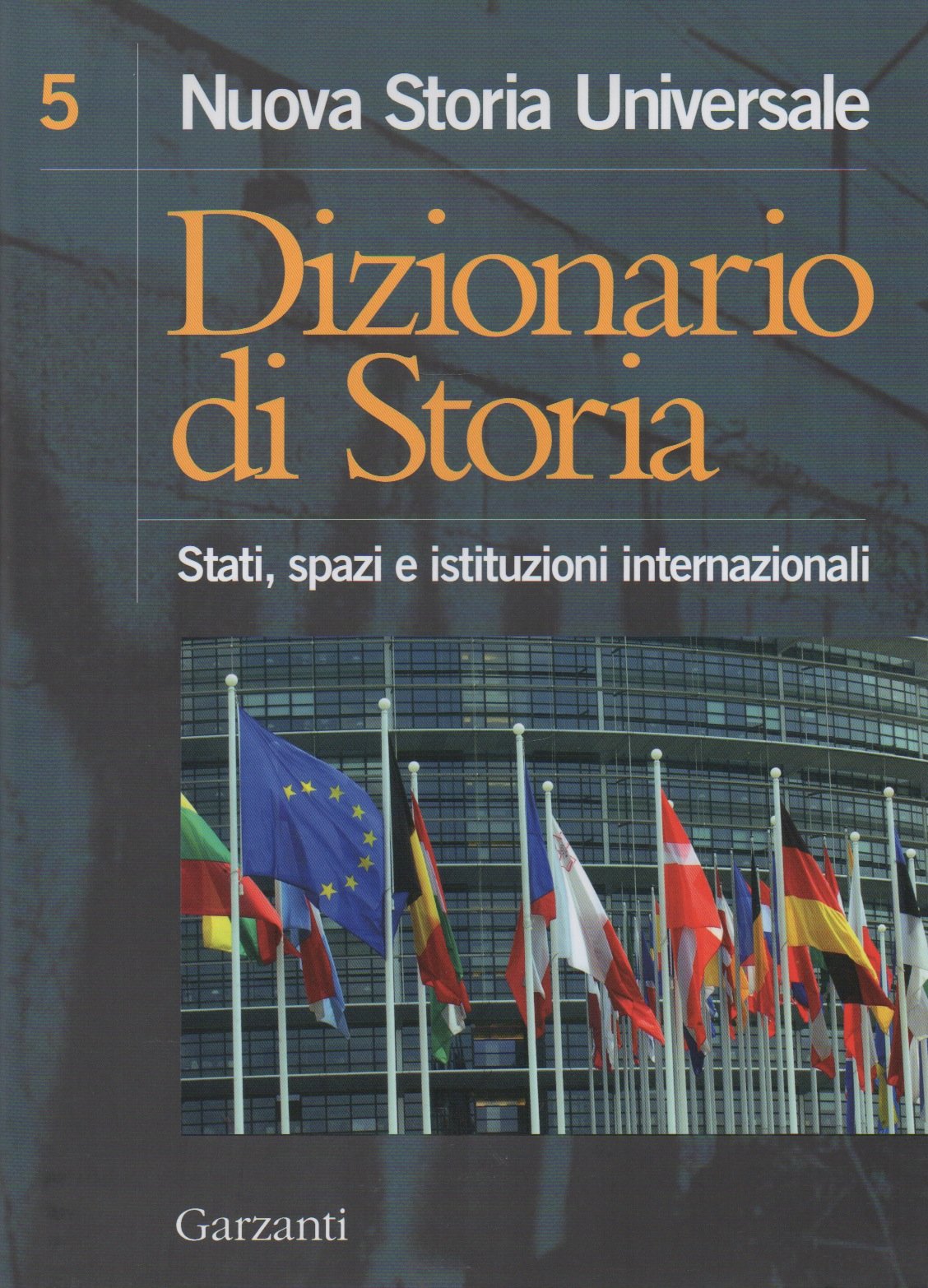 Dizionario di Storia - Stati, spazi e istituzioni Internazionali - …