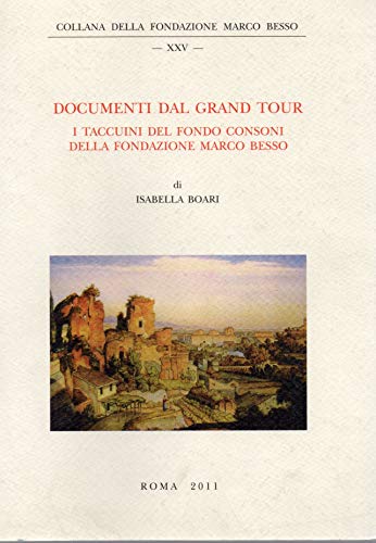 Documenti dal Gran Tour - i taccuibi del Fondo Consoni …