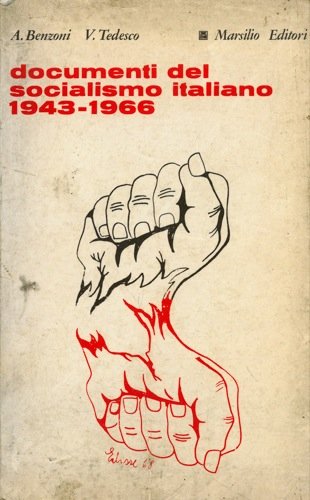 Documenti del socialismo italiano 1943-1966