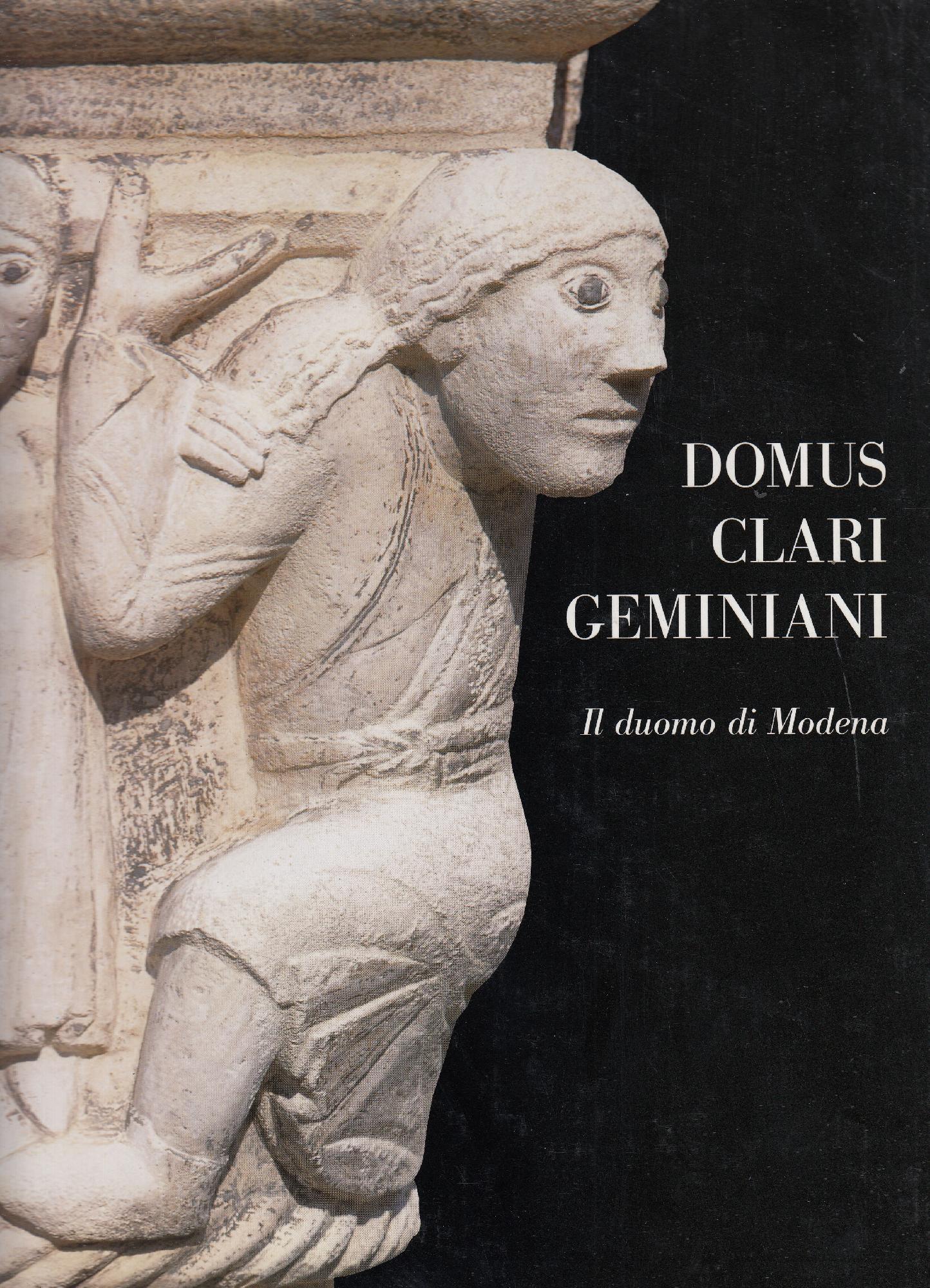 Domus clari Geminiani : il duomo di Modena