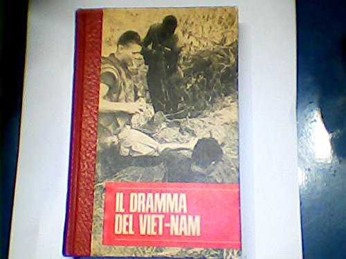 DRAMMA DEL VIET-NAM (I PROBLEMI CHE SCOTTANO)