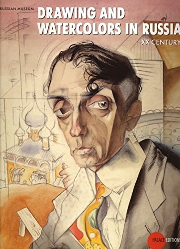 Drawing and Watercolors in Russia: XX Century