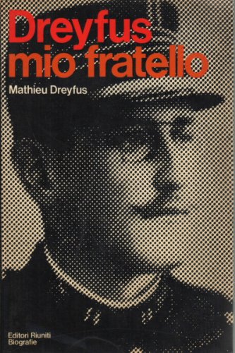 Dreyfus mio fratello