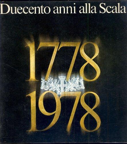 Duecento anni alla Scala 1778-1978