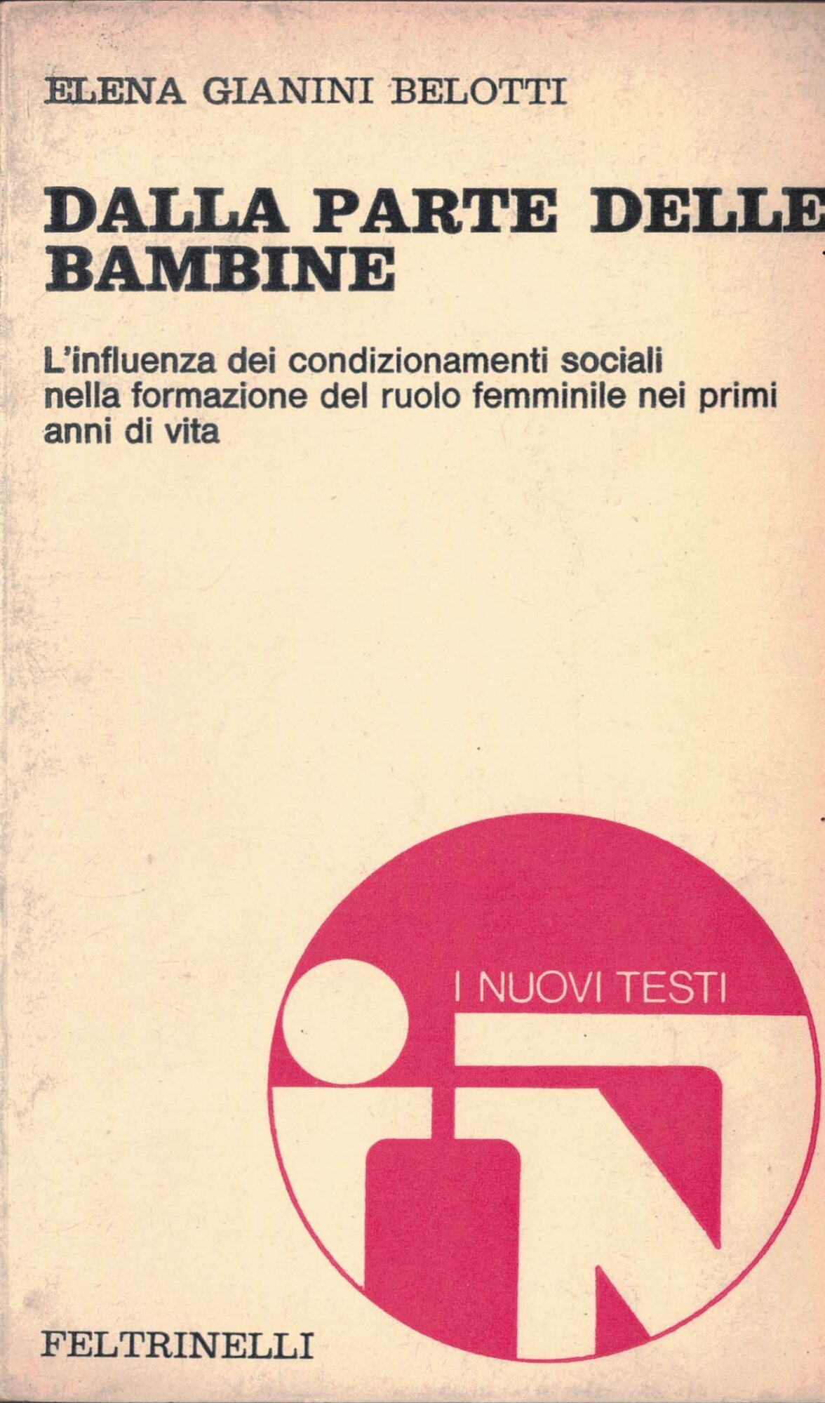 E.G.Belotti: Dalla parte delle bambine ed.Feltrinelli A85