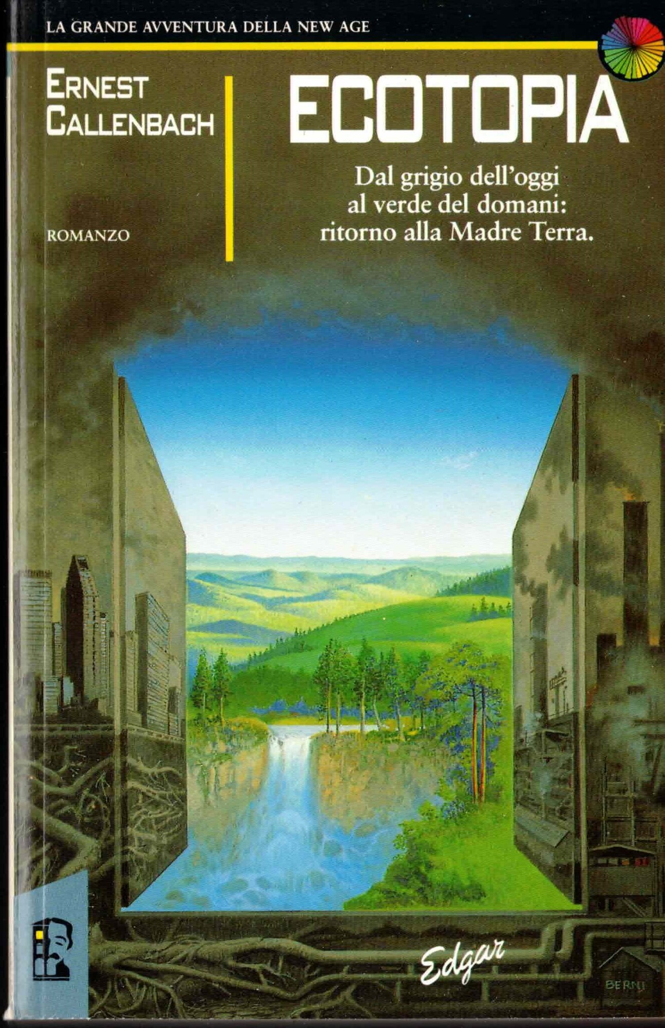 Ecotopia - dal grigio dell'oggi al verde del domani: ritorno …