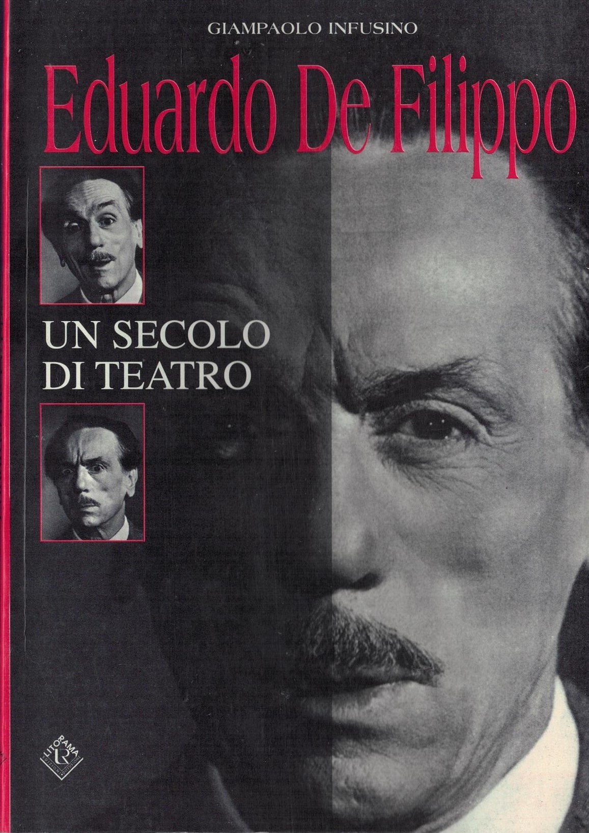 Eduardo De Filippo Un secolo di teatro