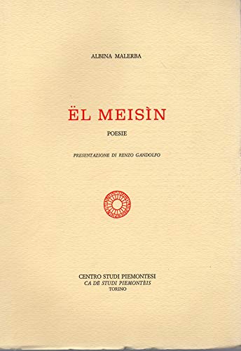El Meisin - Poesie ( in Piemontese ) presentazione di …