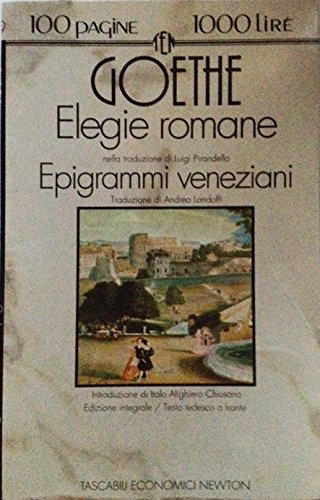 Elegie romane-Epigrammi veneziani. Testo tedesco a fronte