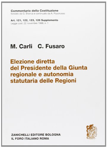 Elezione diretta del presidente della giunta regionale e autonomia statutaria …