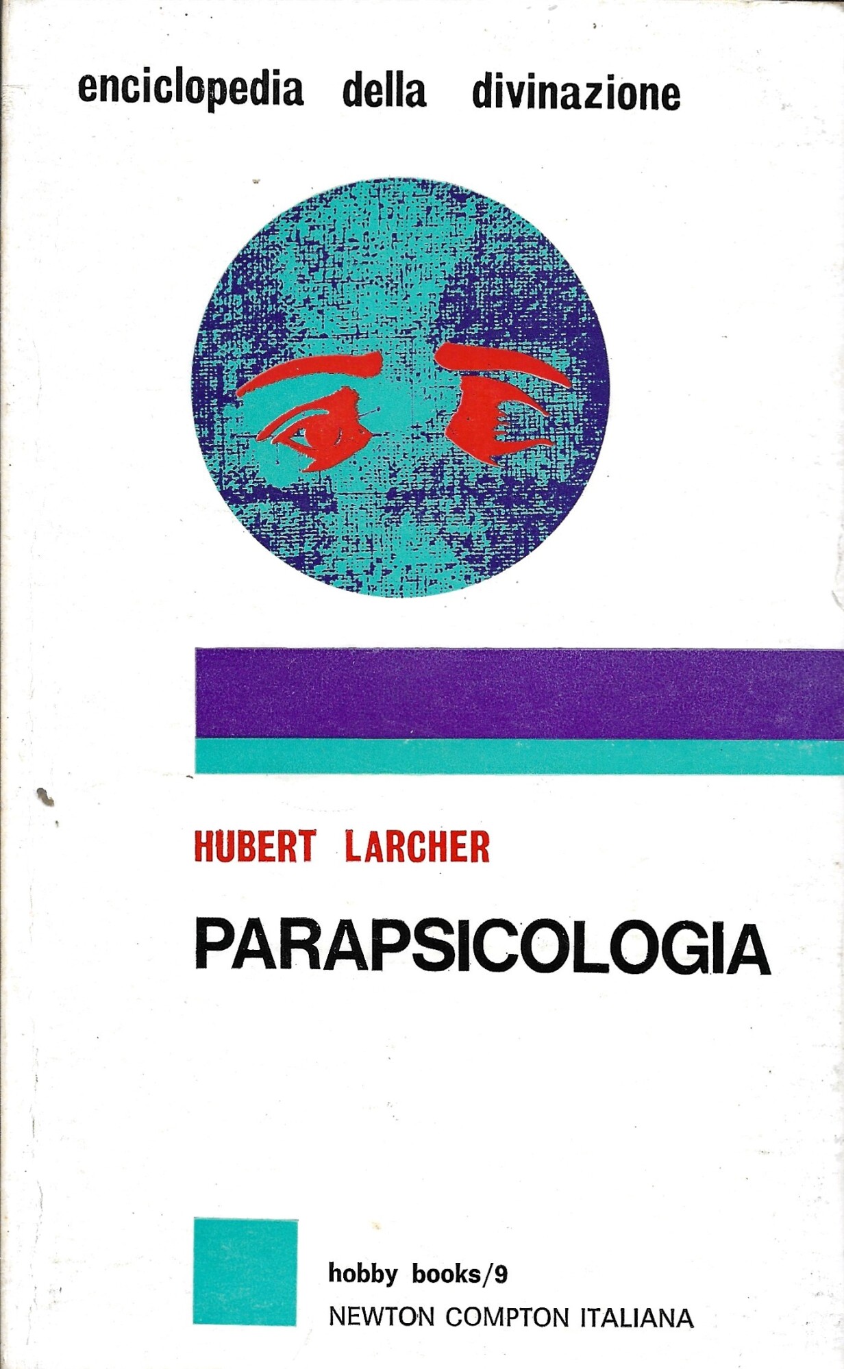 Enciclopedia della divinazione - Parapsicologia -