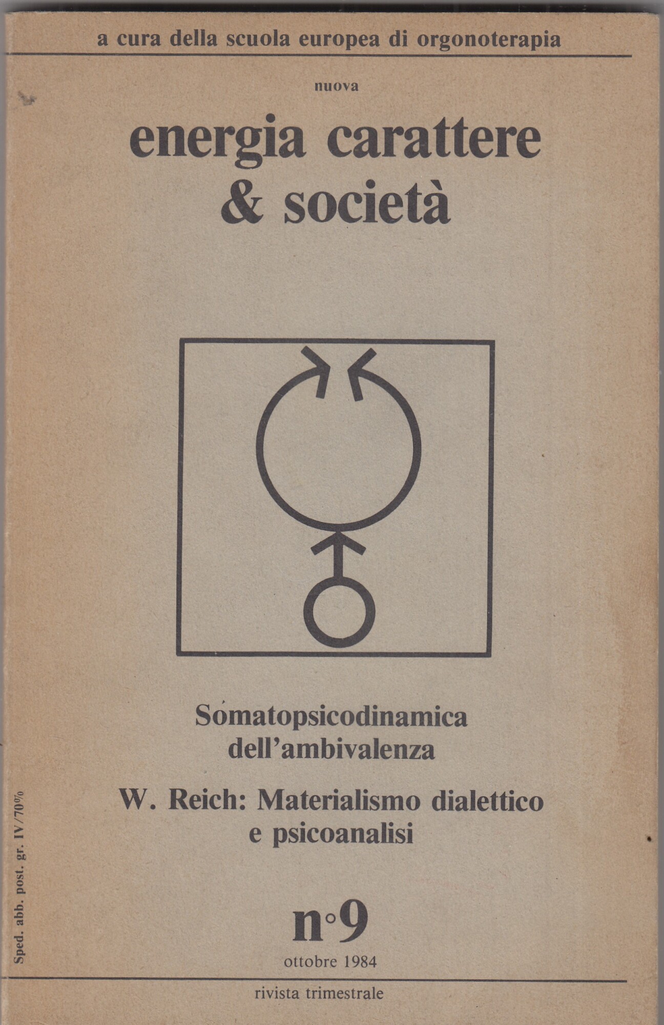 Energia, carattere &amp; società. Somatopsicodinamica dell'ambivalenza N 9 Ottobre 1984