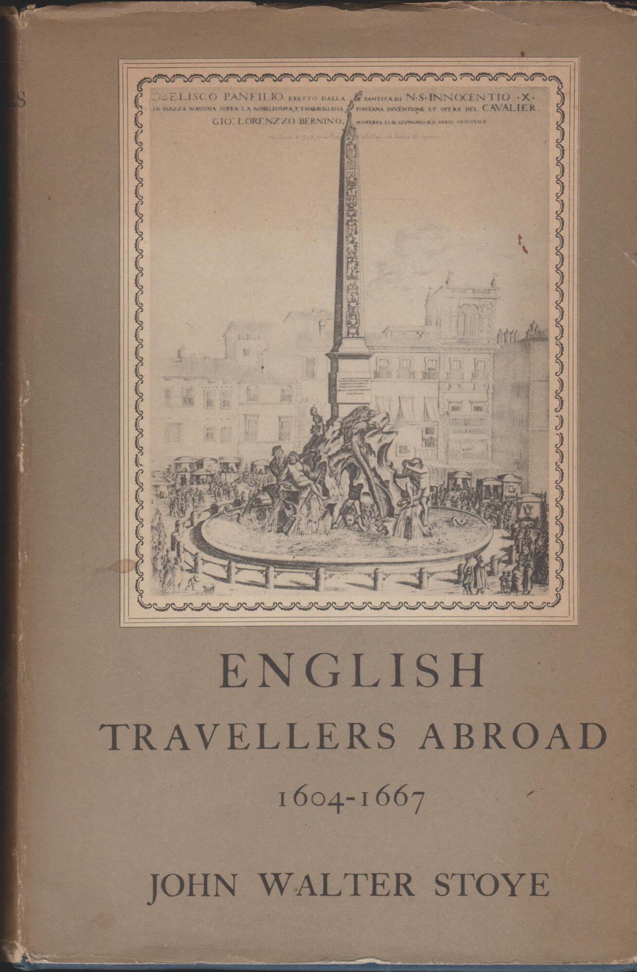English Travellers Abroad, 1604-1667: Their Influence in English Society and …