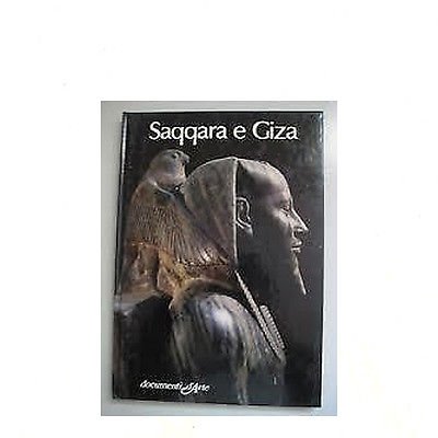 Enrica Leospo: Saqqara e Giza Documenti d'Arte Ed. Istituto Geo. …