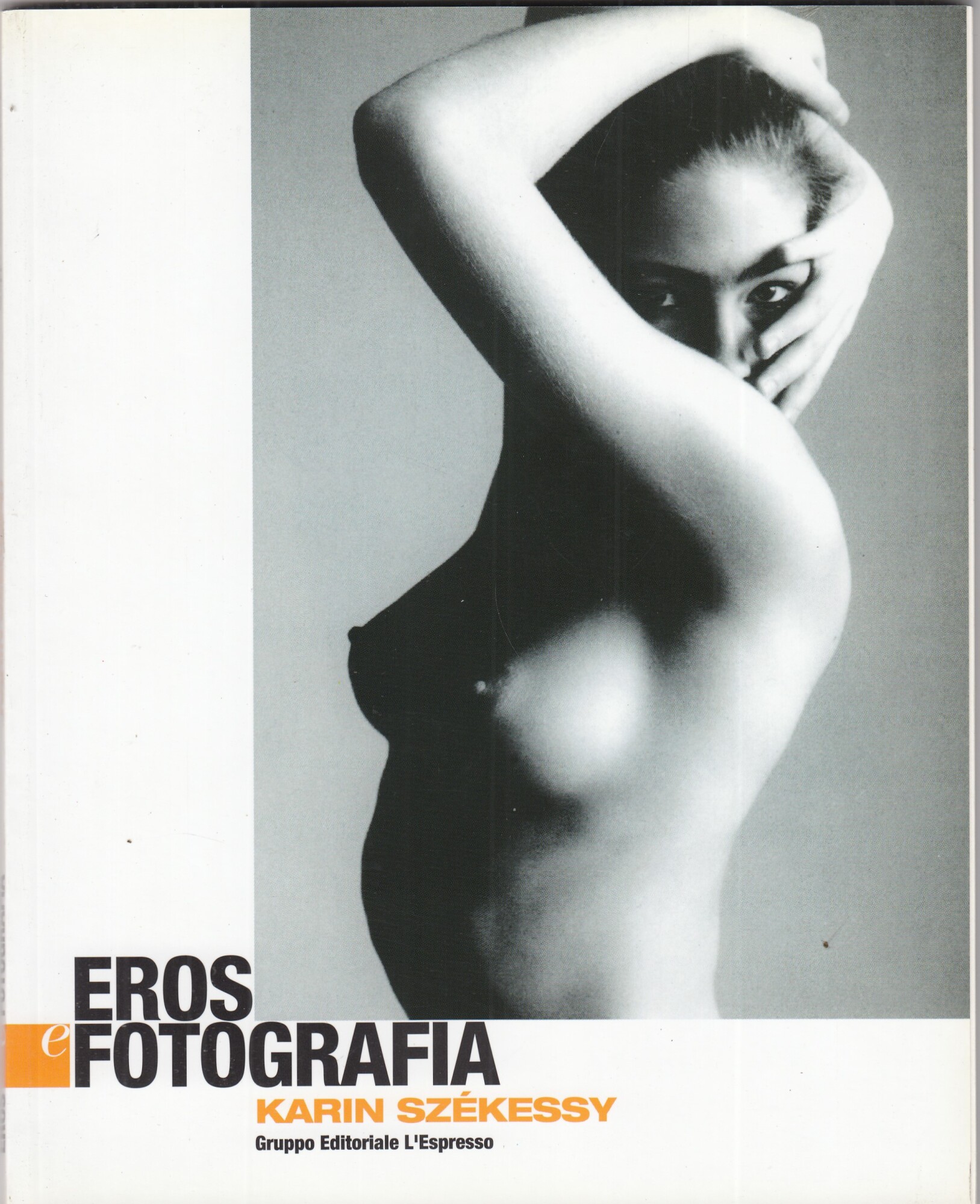 Eros e fotografia-Karin Szekessy