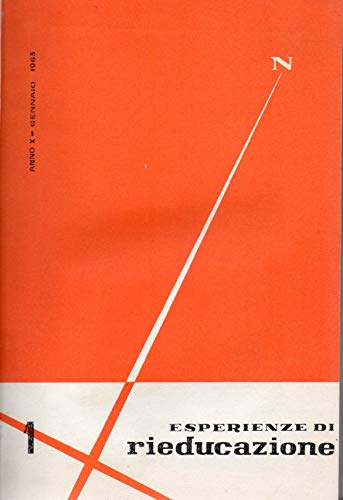 Esperienze di rieducazione Anno X ( 1963 ) dal n. …