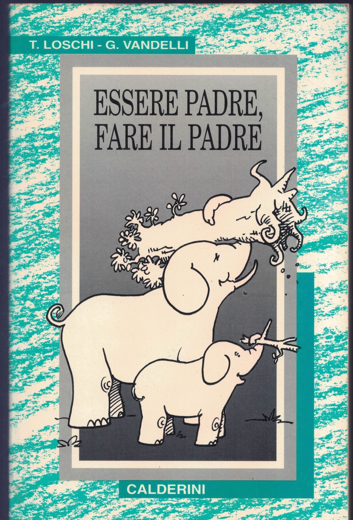 Essere padre, fare il padre