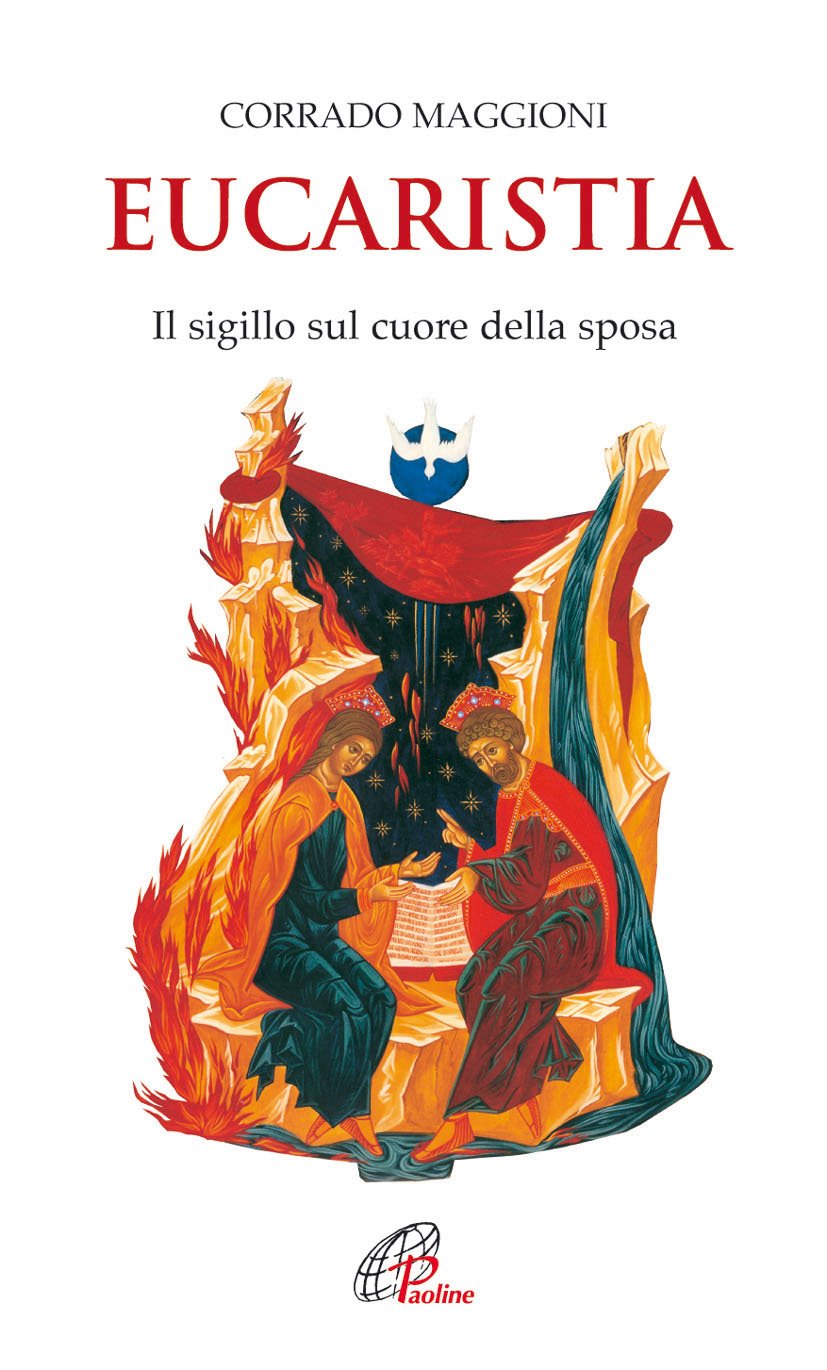 Eucaristia. Il sigillo sul cuore della sposa