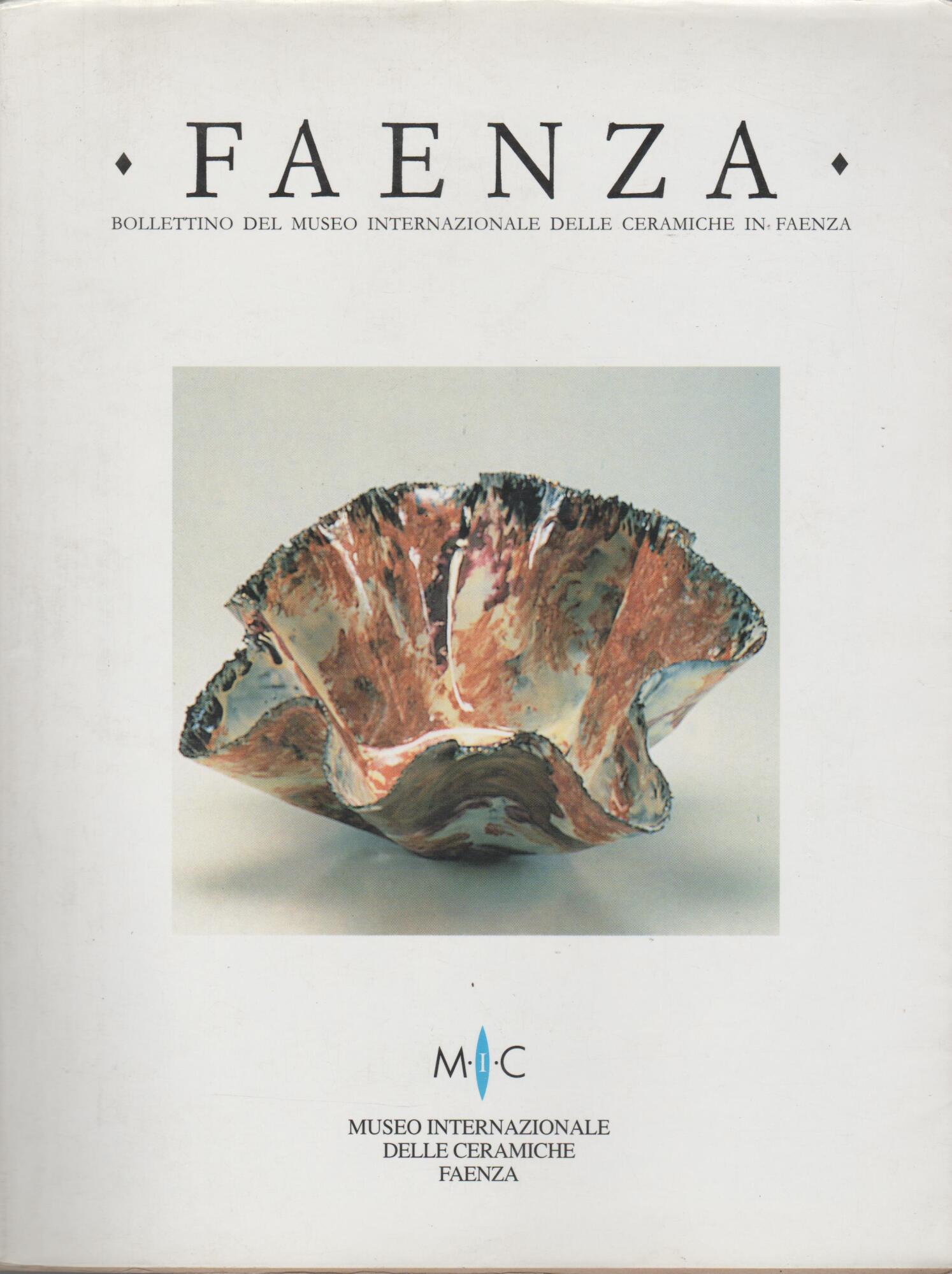 FAENZA Bollettino del museo internazionale delle ceramiche in Faenza n. …