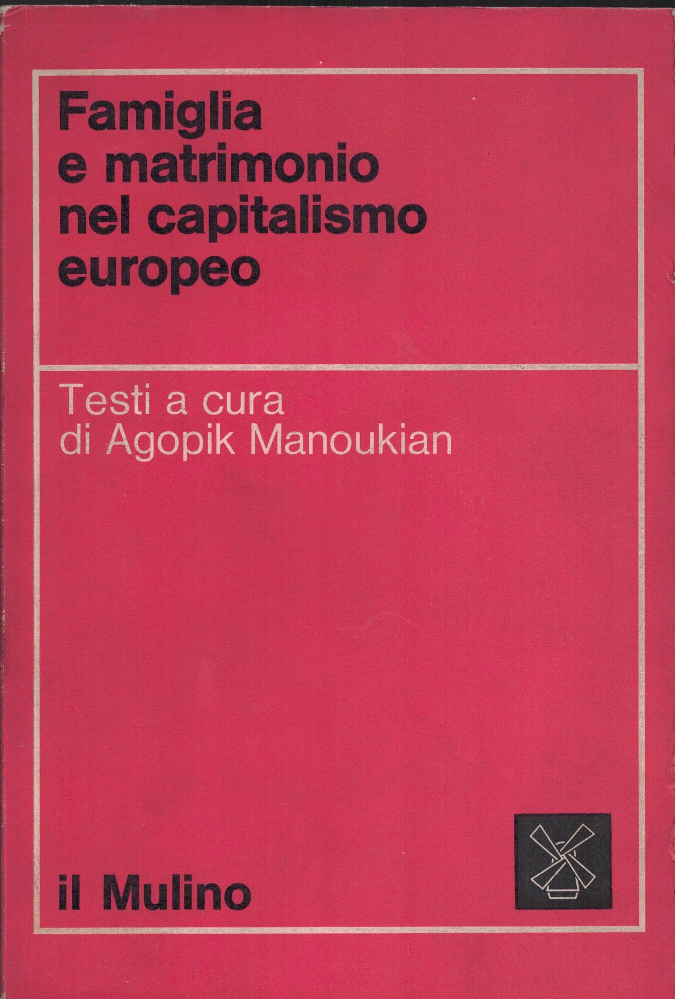 FAMIGLIA E MATRIMONIO NEL CAPITALISMO EUROPEO