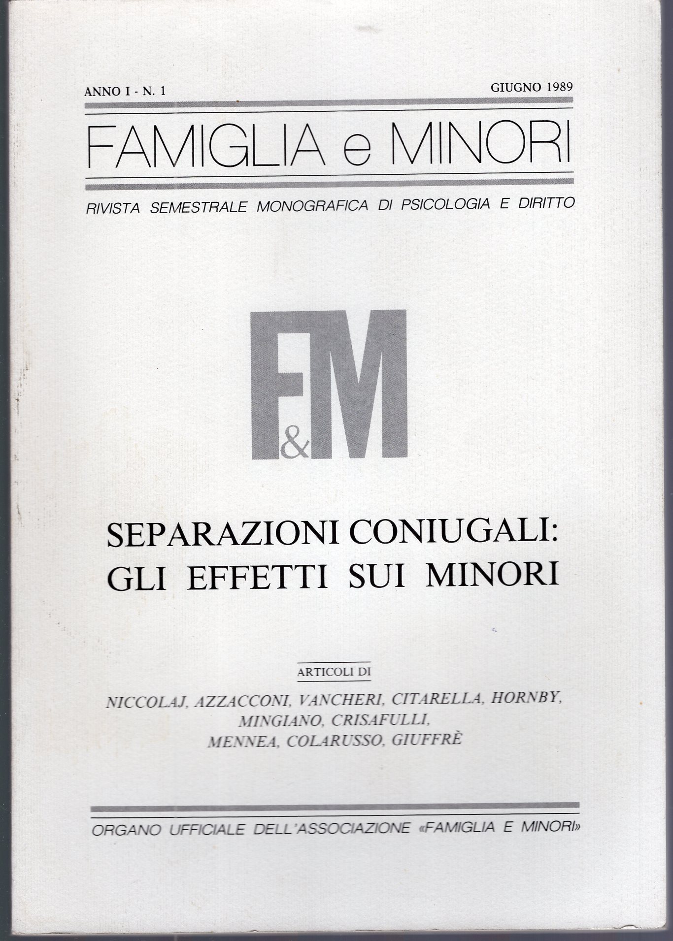 Famiglia e Minori Anno I - n. 1 Separazioni coniugali …