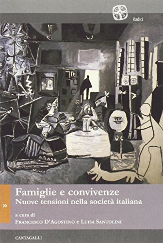 Famiglie e convivenze. Nuove tensioni nella società italiana
