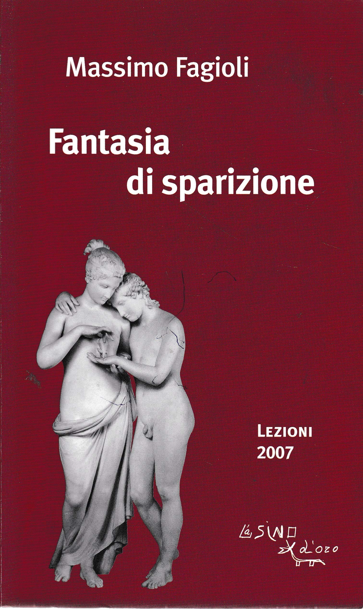 Fantasia di sparizione. Lezioni 2007