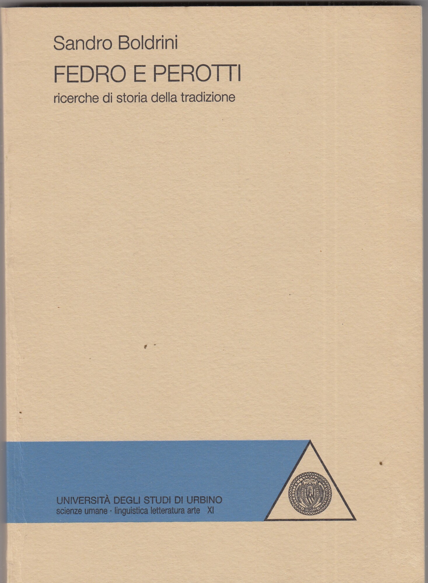 Fedro e Perotti. ricerche di storia della tradizione