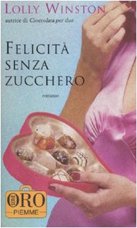 Felicità senza zucchero