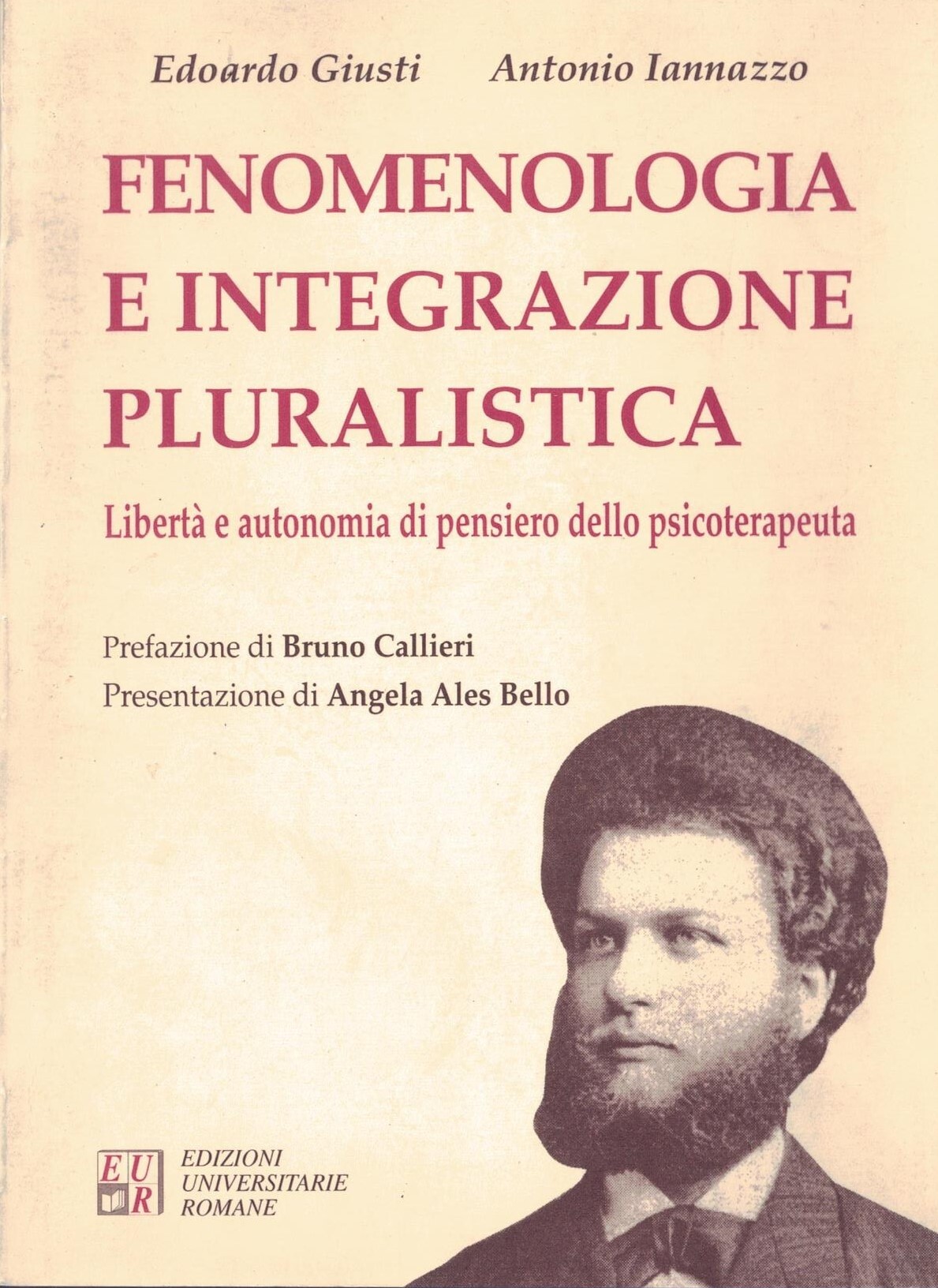 Fenomenologia e integrazione pluralistica. Libertà e autonomia di pensiero dello …