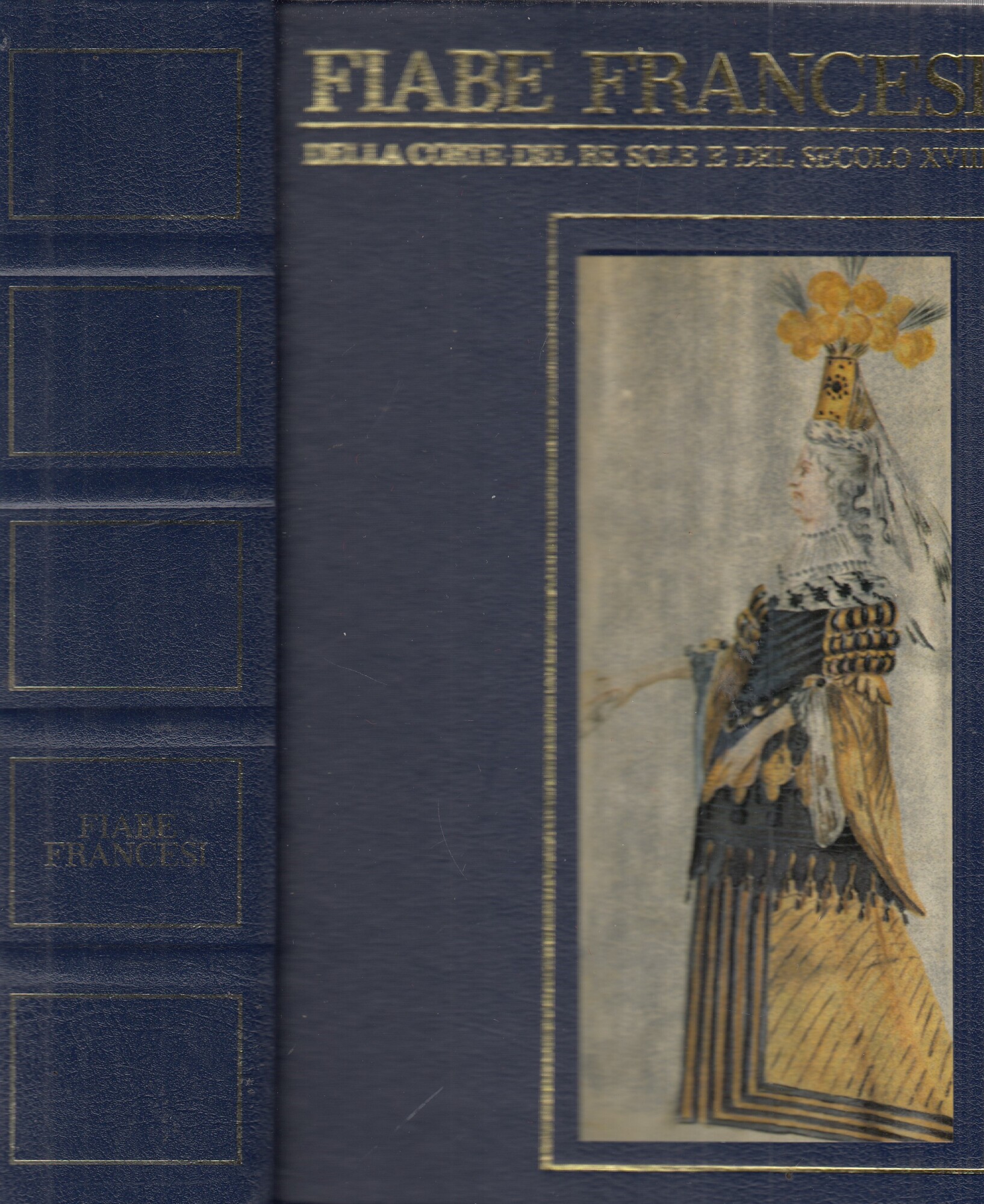 Fiabe francesi della corte del Re Sole e del secolo …