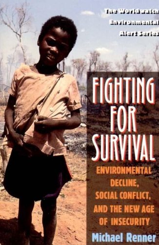 Fighting for Survival: Environmental Decline, Social Conflict, and the New …