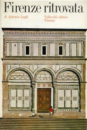 FIRENZE RITROVATA. Firenze