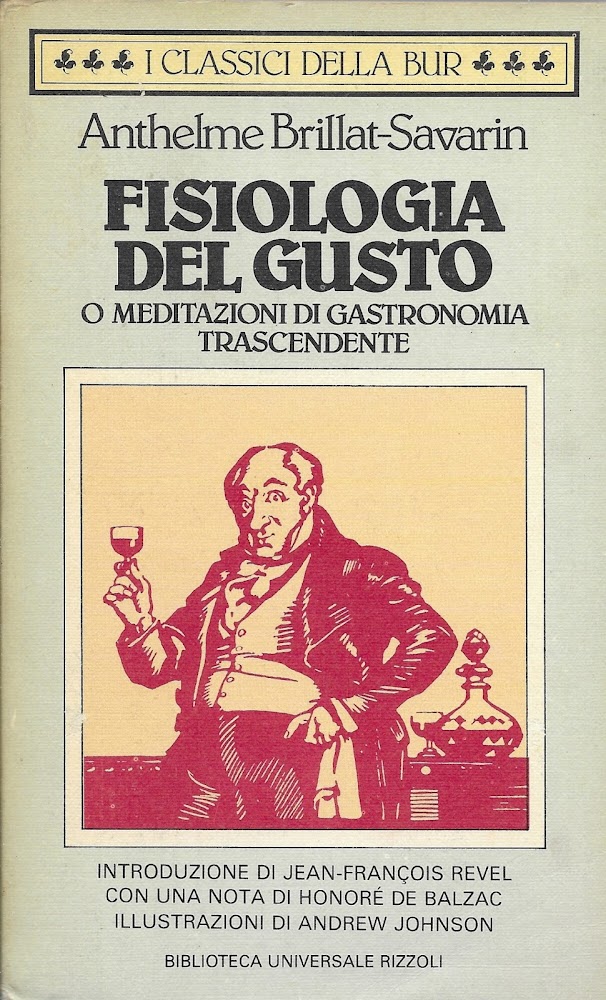 Fisiologia del gusto, o Meditazioni di gastronomia trascendente