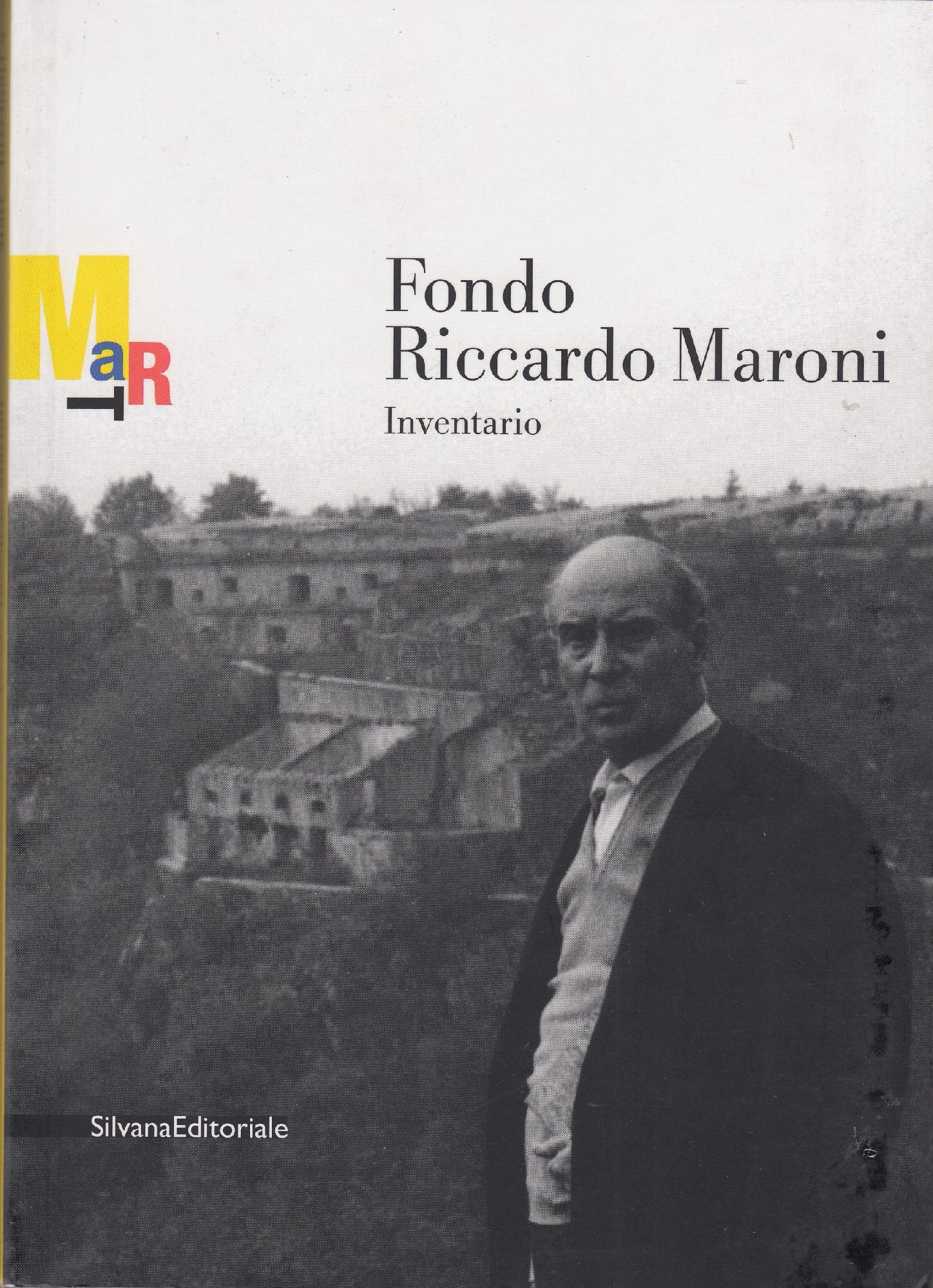 Fondo Riccardo Maroni : inventario