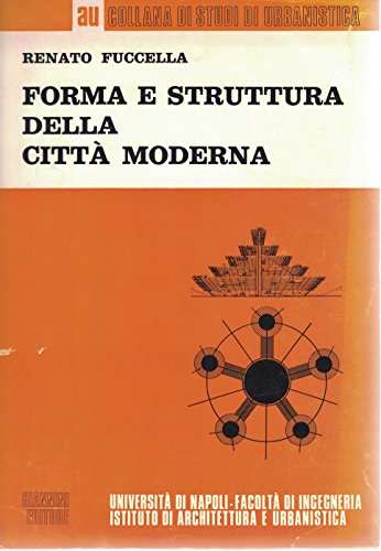 Forma e struttura della città moderna