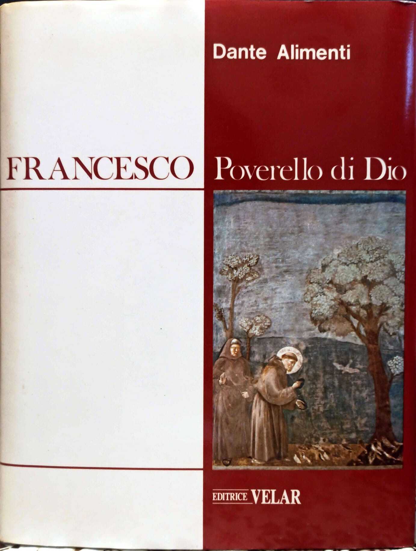 Francesco poverello di Dio.