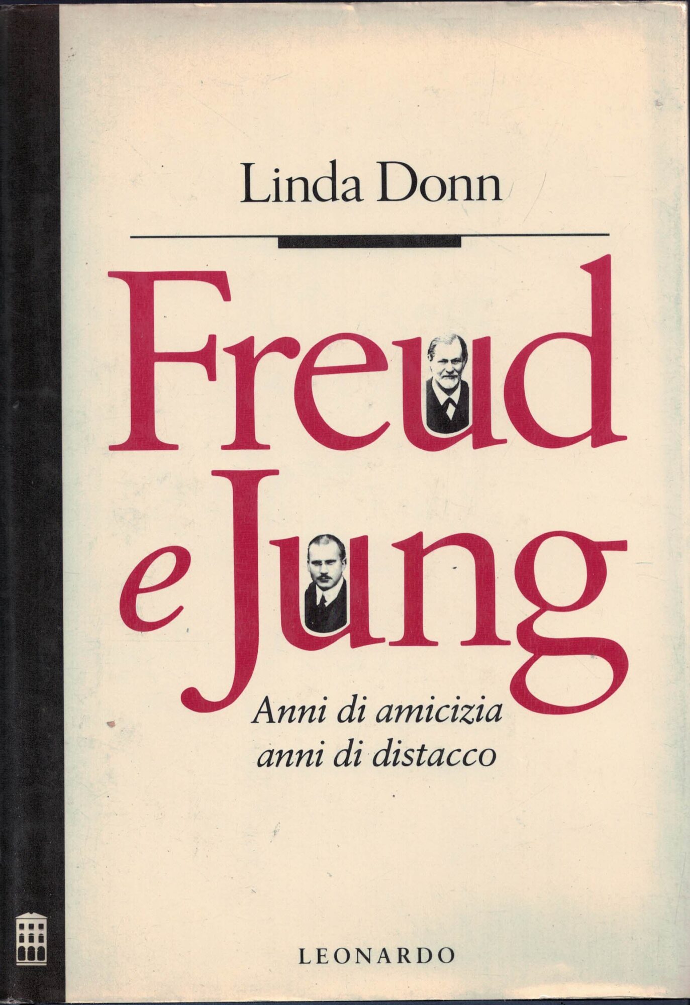Freud e Jung. Anni di amicizia, anni di distacco
