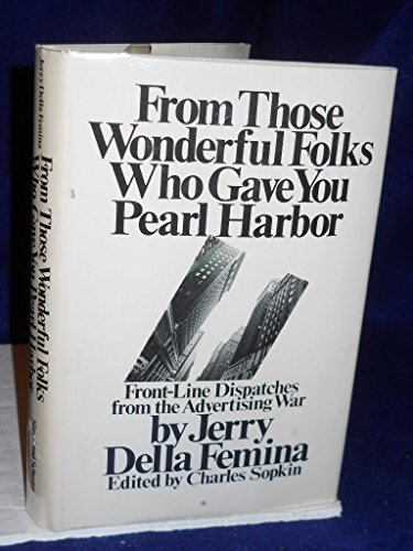 From Those Wonderful Folks Who Gave You Pearl Harbor: Front …