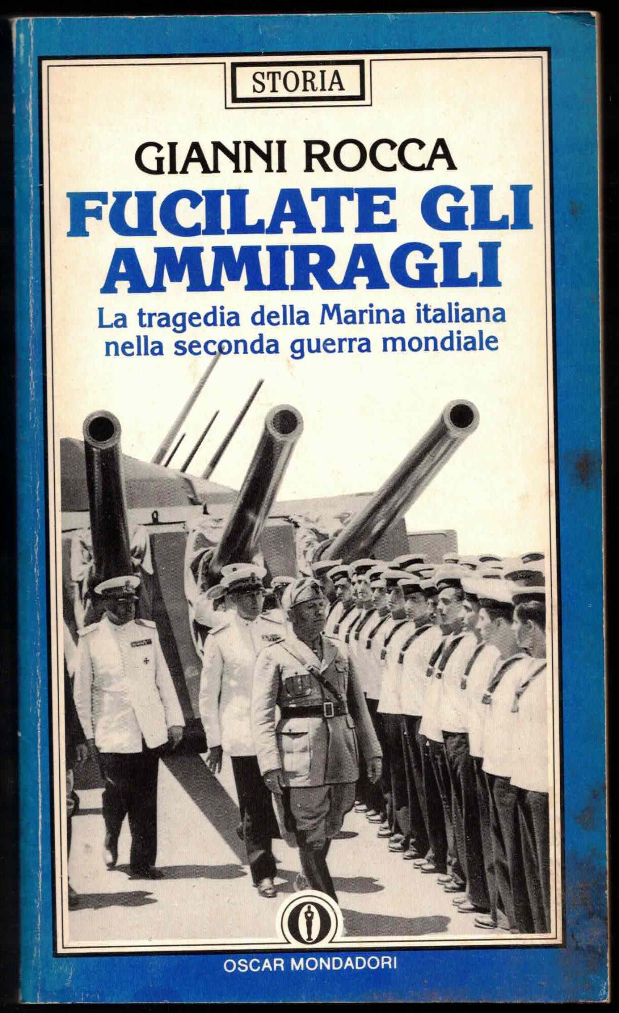 Fucilate gli ammiragli. La tragedia della marina italiana nella seconda …