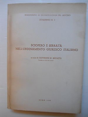 G.M. Brunetti: Sciopero e serrata nell'ordinamento giuridico italiano [SR] A74
