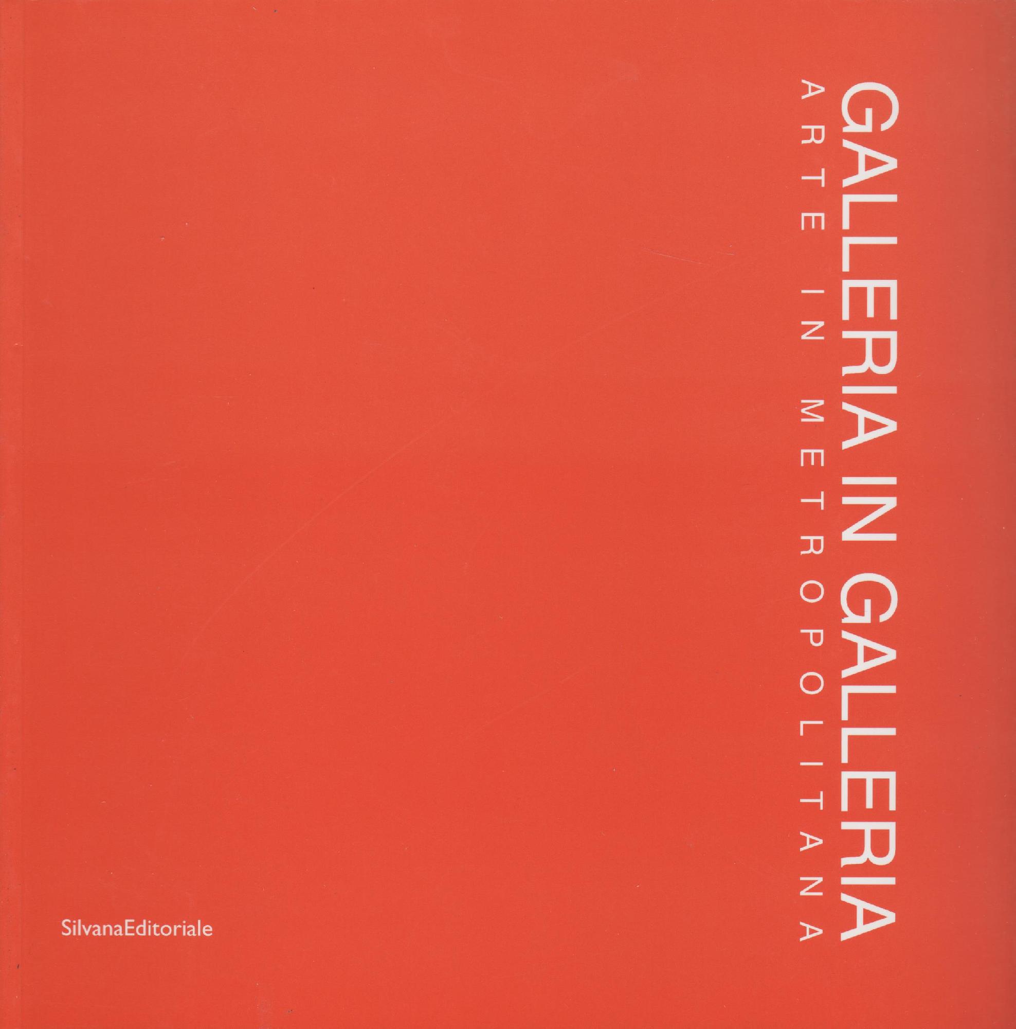 Galleria in galleria. Arte in Metropolitana