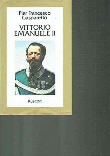 Gasparetto - VITTORIO EMANUELE II
