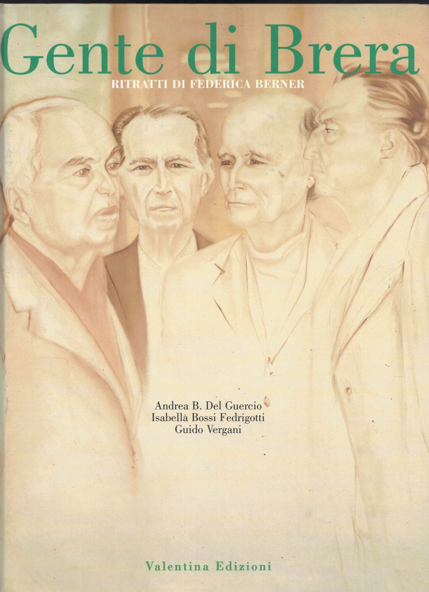 Gente di Brera ritratti di Federica Berner