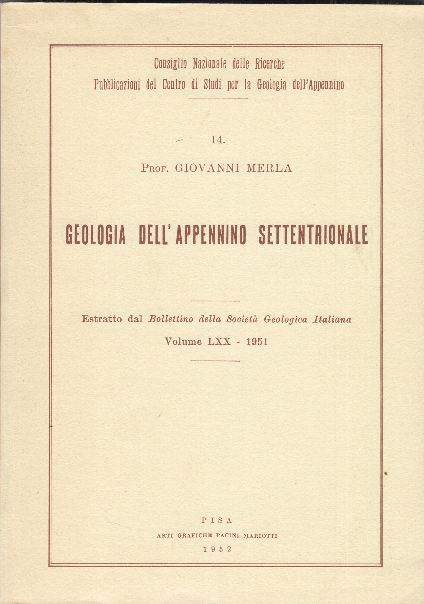 Geologia dell'appennino settentrionale. Volume LXX